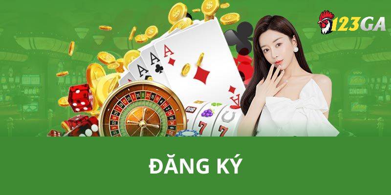 Đăng Ký 123GA - Quy Trình Tạo Tài Khoản Chỉ Trong 1 Phút